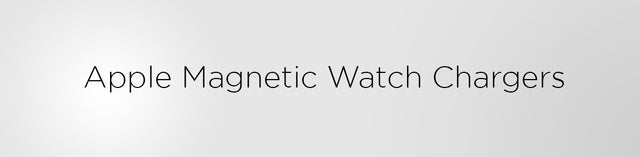 Chargeurs magnétiques pour Apple OEM Watch