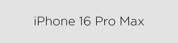 Collection iPhone 16 Pro Max