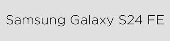Étuis et protections d'écran Samsung Galaxy S24 FE
